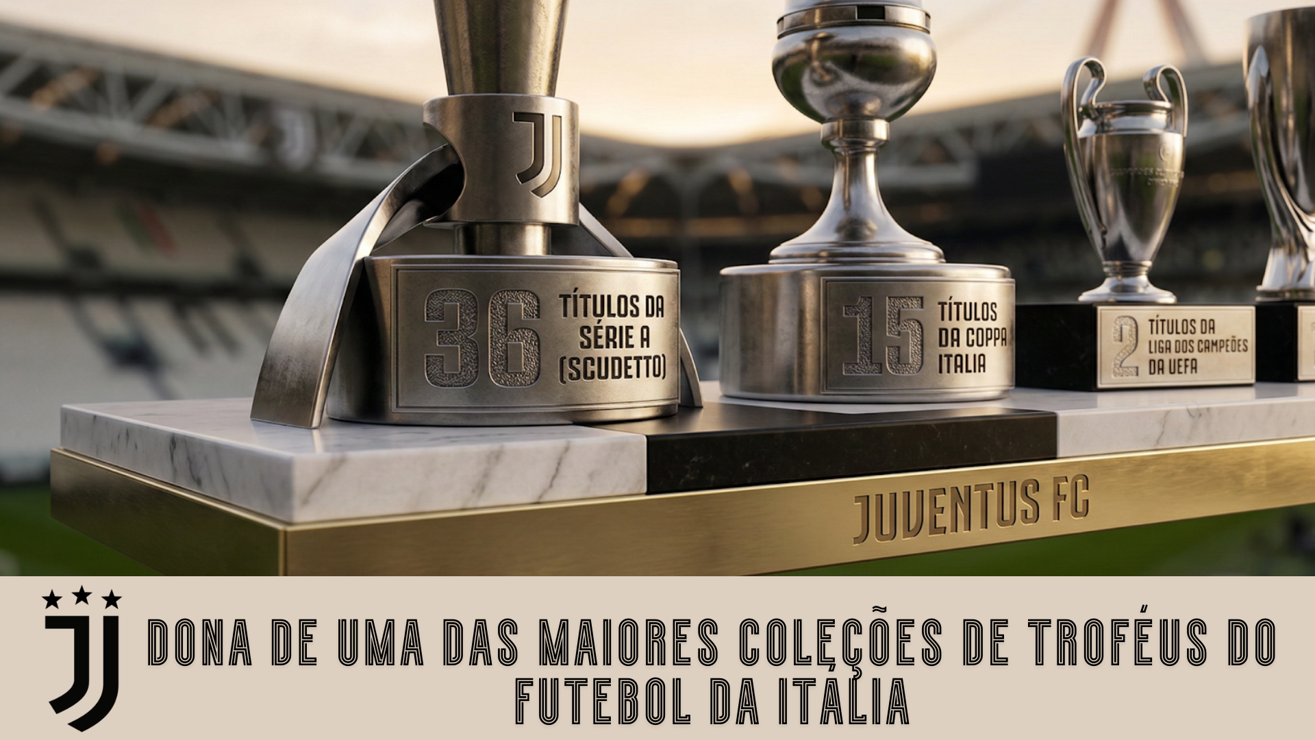 Fotografia em close-up e &acirc;ngulo baixo de uma prateleira de de trof&eacute;us da Juventus FC, exibindo ta&ccedil;as da Champions League e da Serie A